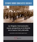 LAS BRIGADAS INTERNACIONALES: NUEVAS PERSPECTIVAS EN LA HISTORIA DE LA