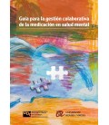 GUIA PARA LA GESTION COLABORATIVA DE LA MEDICACION EN SALUD MENTAL