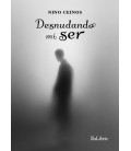 DESNUDANDO MI SER