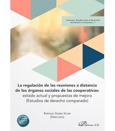 LA REGULACION DE LAS REUNIONES A DISTANCIA DE LOS ORGANOS SOCIALES DE