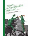 LA GUERRA EN LA EUROPA MEDIEVAL SIGLOS XI-XV