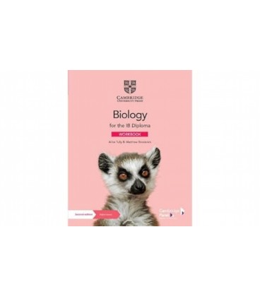 BIOLOGY FOR THE IB DIPLOMA WORKBOOK WITH DIGITAL ACCESS (2 YEARS)