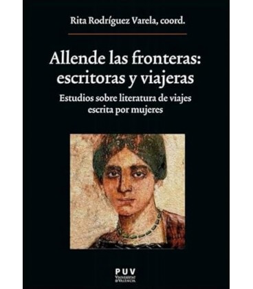 ALLENDE LAS FRONTERAS: ESCRITORAS Y VIAJERAS