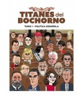 TITANES DEL BOCHORNO 01 POLITICA ESPAÑOLA