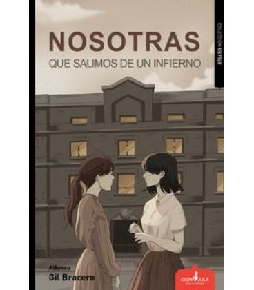 NOSOTRAS QUE SALIMOS DE UN INFIERNO