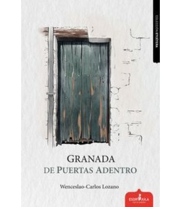 GRANADA DE PUERTAS ADENTRO
