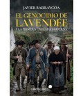 EL GENOCIDIO DE LA VENDEE Y LA PRIMERA CRUZADA MODERNA