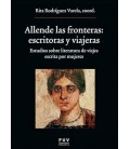 ALLENDE LAS FRONTERAS: ESCRITORAS Y VIAJERAS