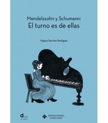MENDELSSOHN Y SCHUMANN: EL TURNO ES DE ELLAS