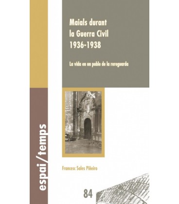 MAIALS DURANT LA GUERRA CIVIL 1936-1938