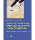 BASES PEDAGOGICAS PARA UNA EDUCACION FISICA DE CALIDAD