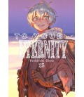 TO YOUR ETERNITY VOL. 25