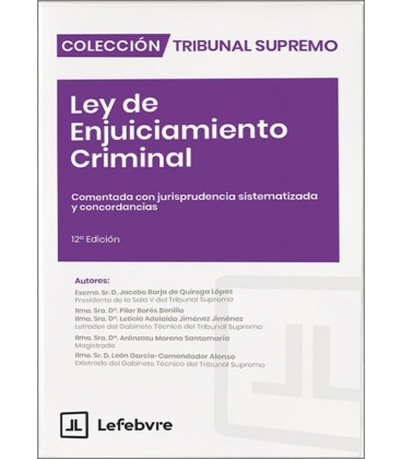 LEY DE ENJUICIAMIENTO CRIMINAL COMENTADA CON JURISPRUDENCIA