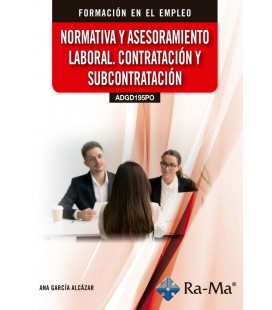 NORMATIVA Y ASESORAMIENTO LABORAL. CONTRATACION Y SUBCONTRATACION