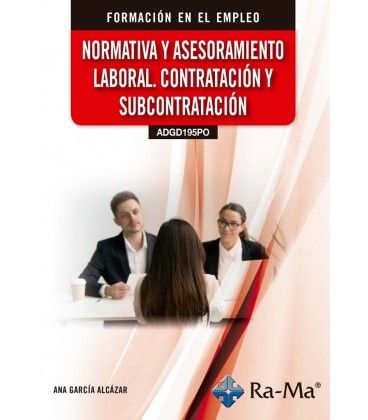 NORMATIVA Y ASESORAMIENTO LABORAL. CONTRATACION Y SUBCONTRATACION