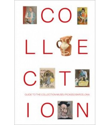 GUIDE TO THE COLLECTION MUSEU PICASSO BARCELONA