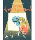 ADOPTA UN SER HUMANO