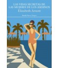 VIDAS SECRETAS DE LAS MUJERES DE LOS ASESINOS