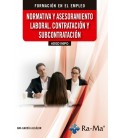 NORMATIVA Y ASESORAMIENTO LABORAL. CONTRATACION Y SUBCONTRATACION