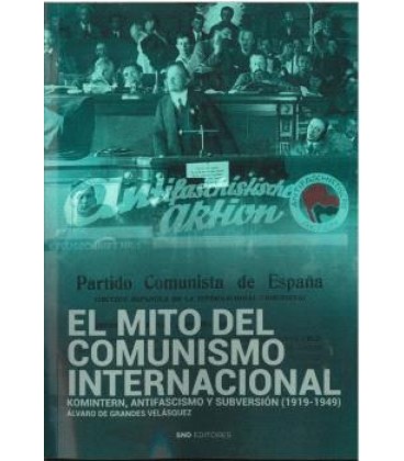 EL MITO DEL COMUNISMO INTERNACIONAL