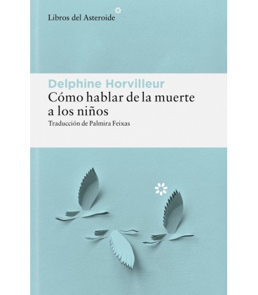 COMO HABLAR DE LA MUERTE A LOS NINOS