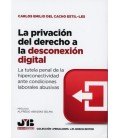 LA PRIVACION DEL DERECHO A LA DESCONEXION DIGITAL
