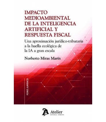 IMPACTO MEDIOAMBIENTAL DE LA INTELIGENCIA ARTIFICIAL Y LA RESPUESTA