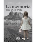 LA MEMORIA ESTA EN LA ORILLA
