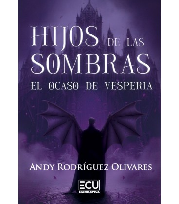 HIJOS DE LAS SOMBRAS. EL OCASO DE VESPERIA
