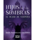 HIJOS DE LAS SOMBRAS. EL OCASO DE VESPERIA