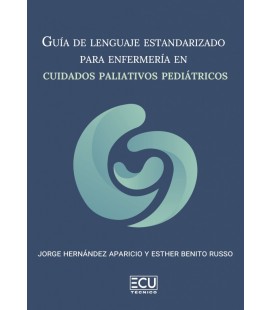 GUIA DE LENGUAJE ESTANDARIZADO PARA ENFERMERIA EN CUIDADOS PALIATIVOS