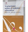 VARIACIONES SOBRE EL SISTEMA EDUCATIVO