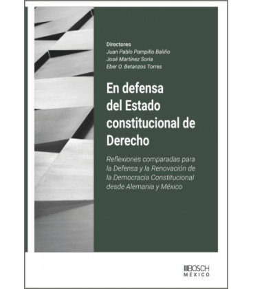 EN DEFENSA DEL ESTADO CONSTITUCIONAL DE DERECHO