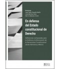 EN DEFENSA DEL ESTADO CONSTITUCIONAL DE DERECHO