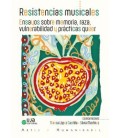 RESISTENCIAS MUSICALES. ENSAYOS SOBRE MEMORIA