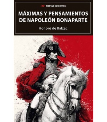 MAXIMAS Y PENSAMIENTOS DE NAPOLEON BONAPARTE