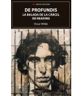 DE PROFUNDIS Y LA BALADA DE LA CARCEL DE READING