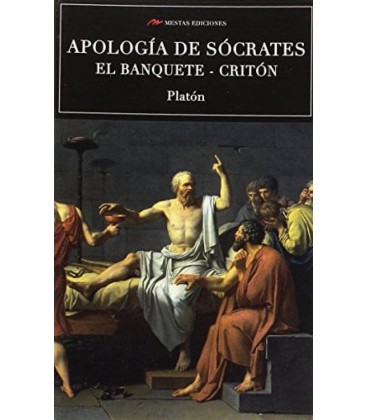 APOLOGIA DE SOCRATES - EL BANQUETE - CRITON