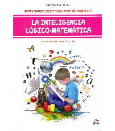 ACTIVIDADES DIVERTIDAS PARA DESARROLLAR LA INTELIGENCIA LOGICO-MATEMAT