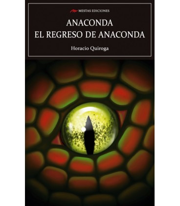 ANACONDA Y EL REGRESO DE ANACONDA