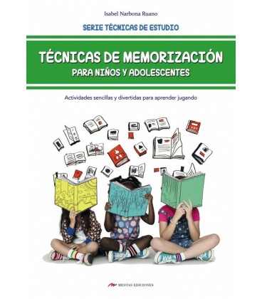 TECNICAS DE MEMORIZACION PARA NINOS Y ADOLESCENTES
