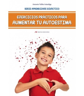 EJERCICIOS PRACTICOS PARA AUMENTAR TU AUTOESTIMA