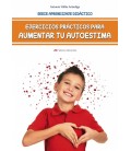 EJERCICIOS PRACTICOS PARA AUMENTAR TU AUTOESTIMA