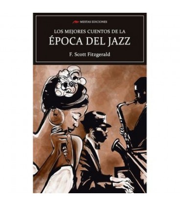 LOS MEJORES CUENTOS DE LA EPOCA DEL JAZZ