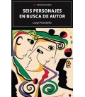 SEIS PERSONAJES EN BUSCA DE AUTOR