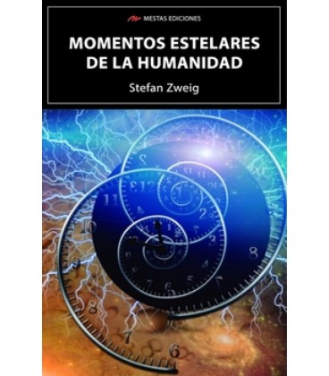 MOMENTOS ESTELARES DE LA HUMANIDAD