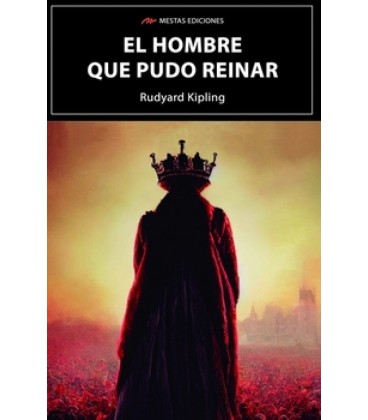 EL HOMBRE QUE PUDO REINAR