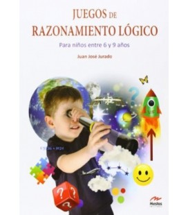 JUEGOS DE RAZONAMIENTO LOGICO. PARA NINOS ENTRE 6 Y 9 ANOS