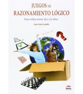JUEGOS DE RAZONAMIENTO LOGICO. PARA NINOS ENTRE 10 Y 12 ANOS
