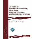LOS DELITOS DE PROFANACION DE CADAVERES, VIOLACION DE SEPULCROS/SEPULT